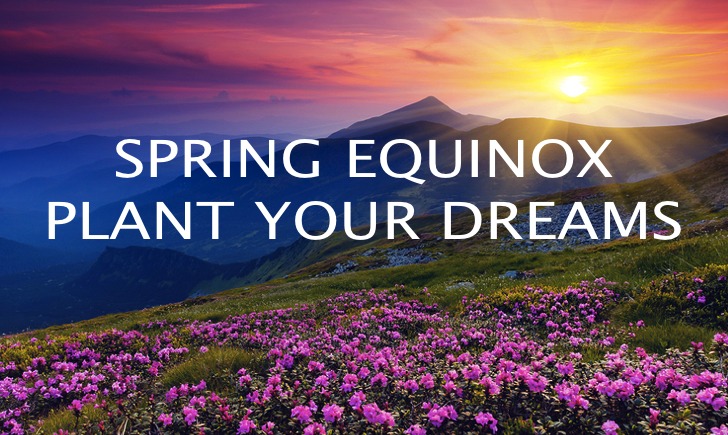 The-Spring-Equinox-2015-Friday-March-20-Plant-Your-Dream